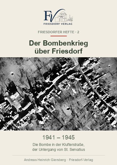 Cover: Der Bombenkrieg über Friesdorf 1941–1945